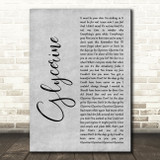 Bush Glycerine Grey Rustic Script Decorative Wall Art Gift Song Lyric Print