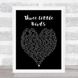 Three Little Birds Bob Marley Black Heart Quote Song Lyric Print