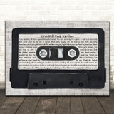 Eagles Love Will Keep Us Alive Music Script Cassette Tape Decorative Wall Art Gift Song Lyric Print