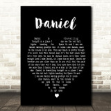 Daniel Elton John Black Heart Song Lyric Quote Print