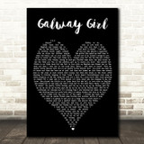 Galway Girl Ed Sheeran Black Heart Quote Song Lyric Print