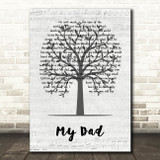 Paul Petersen My Dad Music Script Tree Decorative Wall Art Gift Song Lyric Print