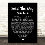 Just The Way You Are Bruno Mars Black Heart Song Lyric Quote Print