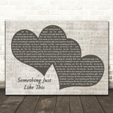 The Chainsmokers & Coldplay Something Just Like This Landscape Music Script Two Hearts Song Lyric Print