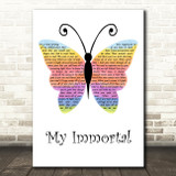 Evanescence My Immortal Rainbow Butterfly Decorative Wall Art Gift Song Lyric Print