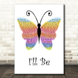 Reba McEntire I'll Be Rainbow Butterfly Decorative Wall Art Gift Song Lyric Print