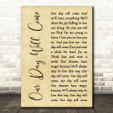 Ruby and the Romantics Our Day Will Come Rustic Script Decorative Wall Art Gift Song Lyric Print