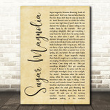 Grateful Dead Sugar Magnolia Rustic Script Decorative Wall Art Gift Song Lyric Print
