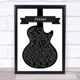Dolly Parton Jolene Black & White Guitar Song Lyric Print