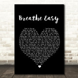 Blue Breathe Easy Black Heart Song Lyric Quote Print