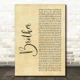 NEEDTOBREATHE Brother Rustic Script Decorative Wall Art Gift Song Lyric Print