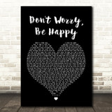 Bobby McFerrin Don't Worry, Be Happy Black Heart Song Lyric Quote Print