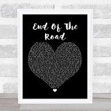 Boyz II Men End Of The Road Black Heart Song Lyric Quote Print