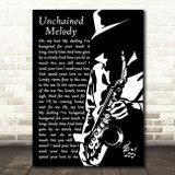 The Righteous Brothers Unchained Melody Black & White Saxophone Player Song Lyric Print