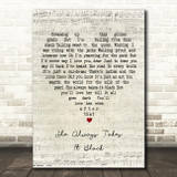 Gregory Alan Isakov She Always Takes It Black Script Heart Decorative Wall Art Gift Song Lyric Print