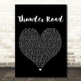 Bruce Springsteen Thunder Road Black Heart Song Lyric Quote Print