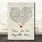 Edith Piaf Non, Je Ne Regrette Rien Script Heart Decorative Wall Art Gift Song Lyric Print