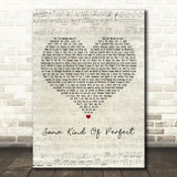 Ryan McMullan Some Kind Of Perfect Script Heart Decorative Wall Art Gift Song Lyric Print