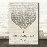 Bob Dylan All I Really Want To Do Script Heart Decorative Wall Art Gift Song Lyric Print