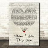 Kenny Chesney When I See This Bar Script Heart Decorative Wall Art Gift Song Lyric Print