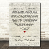 Ryan Adams Elizabeth, You Were Born to Play That Part Script Heart Gift Song Lyric Print