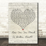 Bee Gees How Can You Mend A Broken Heart Script Heart Decorative Gift Song Lyric Print