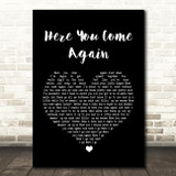 Dolly Parton Here You Come Again Black Heart Song Lyric Quote Print