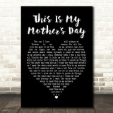 Dorothy Squires This Is My Mother's Day Black Heart Song Lyric Quote Print