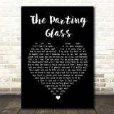 Ed Sheeran The Parting Glass Black Heart Song Lyric Quote Print