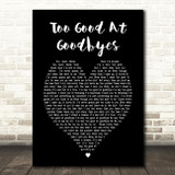 Too Good At Goodbyes Sam Smith Black Heart Song Lyric Quote Print