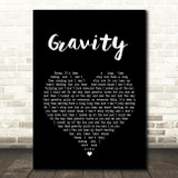 Embrace Gravity Black Heart Song Lyric Quote Print