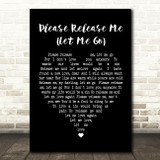 Engelbert Humperdinck Please Release Me (Let Me Go) Heart Song Lyric Print