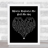 Engelbert Humperdinck Please Release Me (Let Me Go) Heart Song Lyric Print