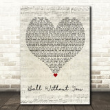 21 Savage Ball Without You Script Heart Decorative Wall Art Gift Song Lyric Print