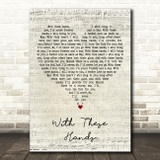Tom Jones With These Hands Script Heart Decorative Wall Art Gift Song Lyric Print