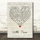 Megan Dixon Hood With Time Script Heart Decorative Wall Art Gift Song Lyric Print