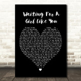 Foreigner Waiting For A Girl Like You Black Heart Song Lyric Quote Print