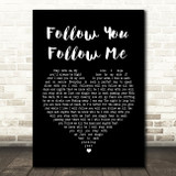 Genesis Follow You Follow Me Black Heart Song Lyric Quote Print