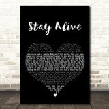José González Stay Alive Black Heart Song Lyric Quote Print