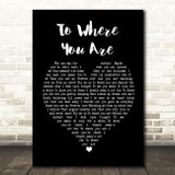 Josh Groban To Where You Are Black Heart Song Lyric Quote Print