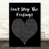 Justin Timberlake Can't Stop The Feeling! Black Heart Song Lyric Quote Print
