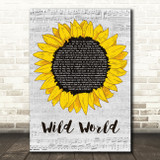 Cat Stevens Wild World Grey Script Sunflower Decorative Wall Art Gift Song Lyric Print