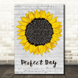 Lou Reed Perfect Day Grey Script Sunflower Decorative Wall Art Gift Song Lyric Print