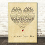 Flip & Fill feat. Kelly Llorenna True Love Never Dies Vintage Heart Wall Art Gift Song Lyric Print