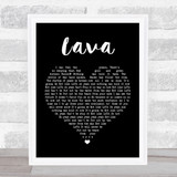 Laid Blak Lava Black Heart Song Lyric Quote Print