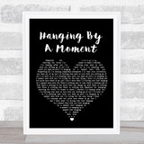 Lifehouse Hanging By A Moment Black Heart Song Lyric Quote Print
