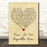 Edith Piaf Non, Je Ne Regrette Rien Vintage Heart Decorative Wall Art Gift Song Lyric Print