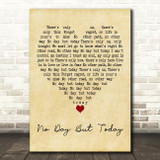 Idina Menzel No Day But Today Vintage Heart Decorative Wall Art Gift Song Lyric Print