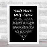You'll Never Walk Alone Gerry And The Pacemakers Black Heart Song Lyric Print