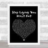 Oasis Stop Crying Your Heart Out Black Heart Song Lyric Quote Print